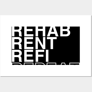 Buy Rehab Rent Refi Repeat Posters and Art